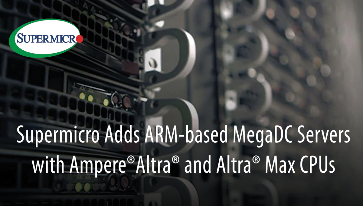 Supermicro добавляет серверы на базе ARM-процессоров Ampere® Altra® и  Ampere Altra® Max для облачных приложений и прочих задач заказчиков -  InfoCity